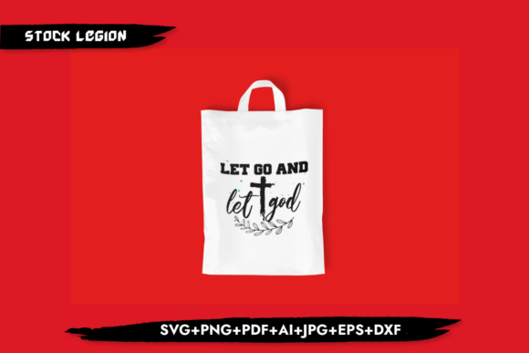 Christian Graphics & Crafts: Let Go and Let God Svg
