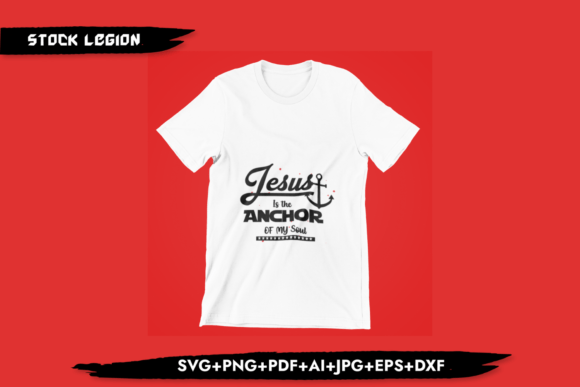 Jesus is the Anchor: Christian Graphics for T-Shirt Designs