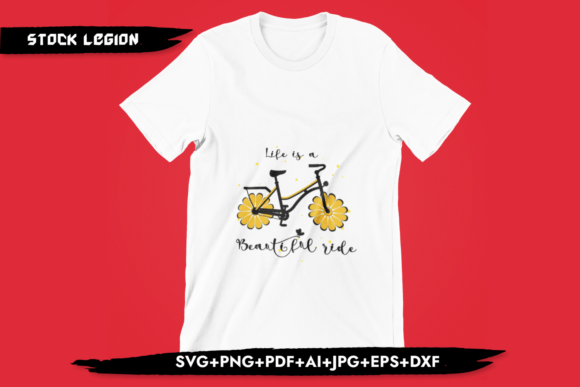 Life is a Beautiful Ride: Graphics for T-Shirt Designs