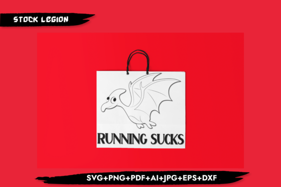 Running Sucks Dinosaur: Graphics for Crafts & Sales